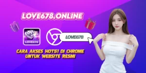 Cara Akses Hot51 di Chrome untuk Website Resmi