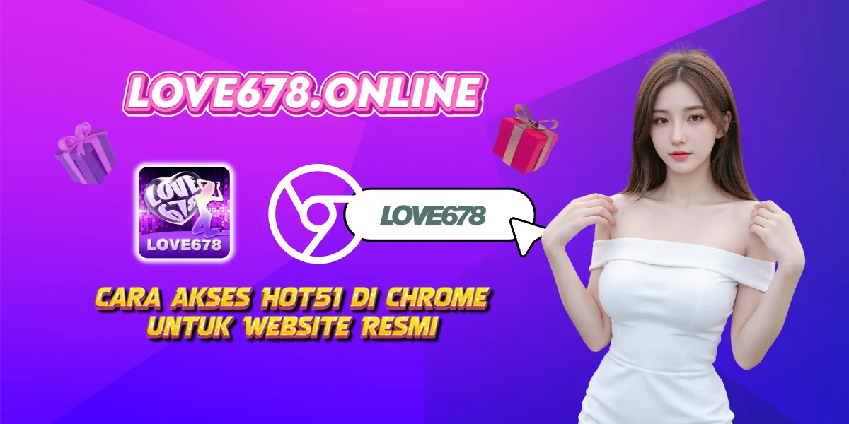 Cara Akses Hot51 di Chrome untuk Website Resmi